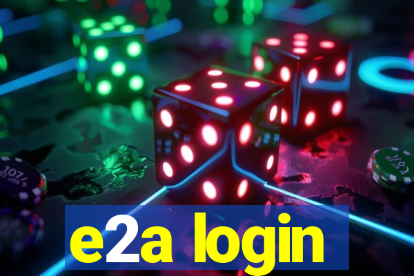 e2a login